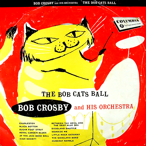 Bob Crosby Bob Cats Ball