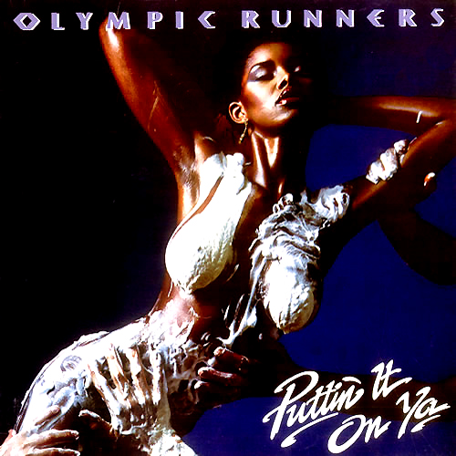 Olympic Runners 'Puttin' It On Ya' LP Cover