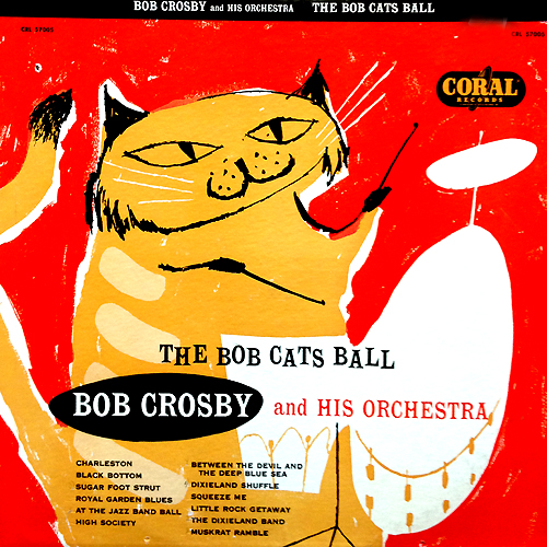 Bob Crosby Bob Cats Ball Cat Album Cover
