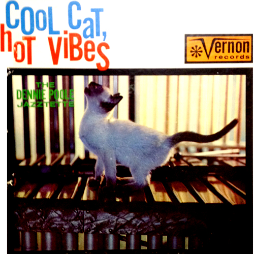 Dennie Poole Jazztette Cool Cat Hot Vibes LP Record Album Cover With Cat Artwork