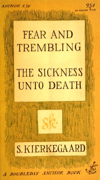 kierkegaard fear and trembling the sickness unto death doubleday anchor A30 paperback with edward gorey cover art and typography